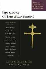 9781844740246-1844740242-The Glory of the atonement: Biblical, Historical And Practical Perspectives