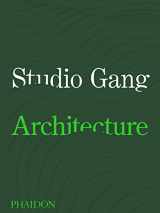 9781838660543-1838660542-Studio Gang: Architecture