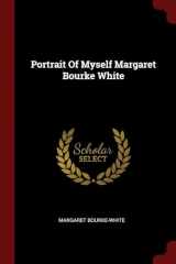9781376201697-1376201690-Portrait Of Myself Margaret Bourke White