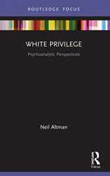 9780367503499-0367503492-White Privilege (Psychoanalysis in a New Key Book Series)