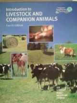 9781256836865-1256836869-Introduction to Livestock and Companion Animals Fourth Edition (Interstate AgriScience & Technology Series)