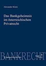 9783851360905-3851360907-Das Bankgeheimnis Im Asterreichischen Privatrecht (Diskussionsreihe Bank & Barse) (German Edition)