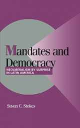 9780521801188-0521801184-Mandates and Democracy: Neoliberalism by Surprise in Latin America (Cambridge Studies in Comparative Politics)