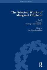 9781138762848-1138762849-The Selected Works of Margaret Oliphant, Part II Volume 7: Writings on Biography I