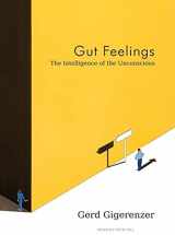 9781400155057-1400155053-Gut Feelings: The Intelligence of the Unconscious