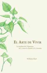 9781681724720-1681724723-El Arte de Vivir: Meditación Vipassana tal y como la enseña S.N. Goenka (Spanish Edition)