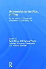 9780415732222-0415732220-Universities in the Flux of Time: An exploration of time and temporality in university life
