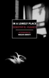 9781681371474-1681371472-In a Lonely Place (New York Review Books)
