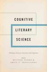 9780190496869-019049686X-Cognitive Literary Science: Dialogues between Literature and Cognition (Cognition and Poetics)