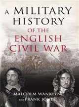 9780582772816-0582772818-A Military History of the English Civil War: 1642-1646