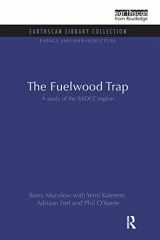 9781138997844-1138997846-The Fuelwood Trap: A study of the SADCC region (Energy and Infrastructure Set)