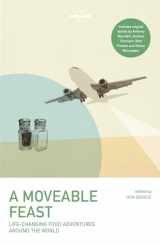 9781786572097-1786572095-A Moveable Feast (Lonely Planet Travel Literature)