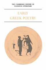 9780521359818-0521359813-The Cambridge History of Classical Literature: Volume 1, Greek Literature, Part 1, Early Greek Poetry