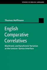 9781108702157-1108702155-English Comparative Correlatives (Studies in English Language)
