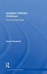 9781138673731-1138673730-Jungian Literary Criticism: The Essential Guide (Jung: The Essential Guides)