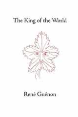 9780900588549-0900588543-The King of the World (Collected Works of Rene Guenon)