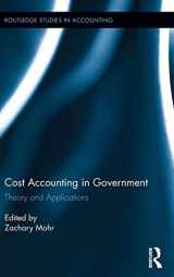 9781138123397-1138123390-Cost Accounting in Government: Theory and Applications (Routledge Studies in Accounting)