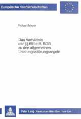 9783820493795-3820493794-Das Verhältnis der 651 c ff. BGB zu den allgemeinen Leistungsstörungsregeln (Europäische Hochschulschriften Recht) (German Edition)