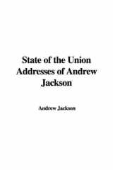 9781435360648-1435360648-State of the Union Addresses of Andrew Jackson