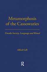 9780485195514-0485195518-Metamorphosis of the Cassowaries: Umeda Society, Language and Ritual Volume 51 (LSE Monographs on Social Anthropology)