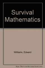 9780812020120-081202012X-Survival Mathematics: Basic Math to Help You Cope