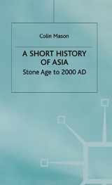 9780333791998-0333791991-Short History of Asia