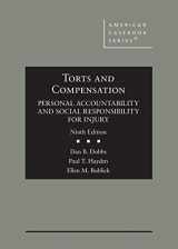 9781684675906-1684675901-Torts and Compensation, Personal Accountability and Social Responsibility for Injury (American Casebook Series)