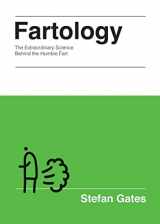 9781849499682-1849499683-Fartology: The Extraordinary Science behind the Humble Fart