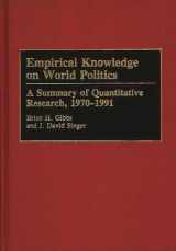 9780313272271-0313272271-Empirical Knowledge on World Politics: A Summary of Quantitative Research, 1970-1991 (Bibliographies and Indexes in Law and Political Science)