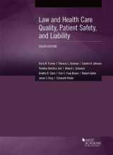 9781683288565-1683288564-Law and Health Care Quality, Patient Safety, and Liability (American Casebook Series)