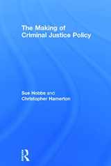 9780415676953-0415676959-The Making of Criminal Justice Policy