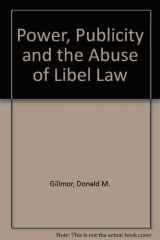 9780195071924-0195071921-Power, Publicity, and the Abuse of Libel Law