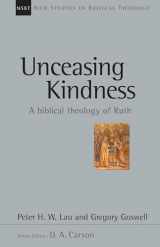 9780830826421-0830826424-Unceasing Kindness: A Biblical Theology of Ruth (Volume 41) (New Studies in Biblical Theology)