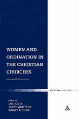 9780567176158-0567176150-Women and Ordination in the Christian Churches: International Perspectives