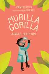 9781927018156-1927018153-Murilla Gorilla, Jungle Detective (Murilla Gorilla, 1)