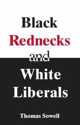 9781594031434-1594031436-Black Rednecks and White Liberals