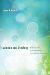 9781608998555-160899855X-Science and Theology: An Assessment of Alister McGrath's Critical Realist Perspective