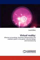 9783838379128-3838379128-Virtual reality:: Effective surroundings, Enormous demonstration and mediator system in the games, industrial design and manufacturing