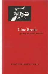 9780941920087-0941920089-Line Break: Poetry As Social Practice