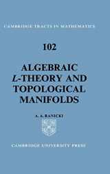 9780521420242-0521420245-Algebraic L-theory and Topological Manifolds (Cambridge Tracts in Mathematics, Series Number 102)