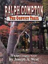9781410418807-1410418804-Ralph Compton the Convict Trail (Thorndike Large Print Western Series)