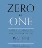 9780804165259-0804165254-Zero to One: Notes on Startups, or How to Build the Future