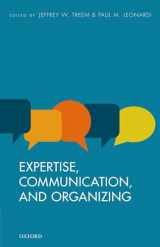 9780198739234-0198739230-Expertise, Communication, and Organizing