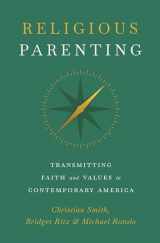 9780691228075-0691228078-Religious Parenting: Transmitting Faith and Values in Contemporary America