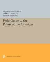 9780691606941-0691606943-Field Guide to the Palms of the Americas (Princeton Legacy Library, 5388)