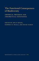 9780691088228-0691088225-The Functional Consequences of Biodiversity: Empirical Progress and Theoretical Extensions.