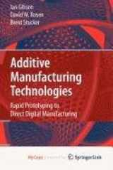 9781441911216-1441911219-Additive Manufacturing Technologies: Rapid Prototyping to Direct Digital Manufacturing