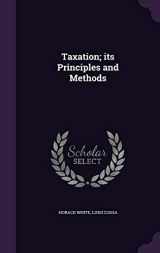 9781347387795-134738779X-Taxation; its Principles and Methods