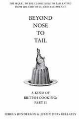 9781596914148-1596914149-Beyond Nose to Tail: More Omnivorous Recipes for the Adventurous Cook
