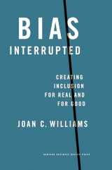 9781647822729-1647822726-Bias Interrupted: Creating Inclusion for Real and for Good